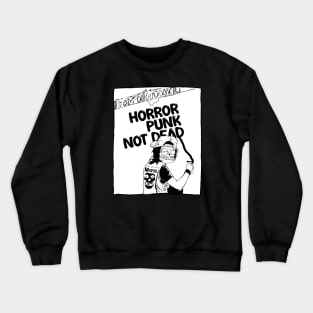 wall art horror punk not dead Crewneck Sweatshirt